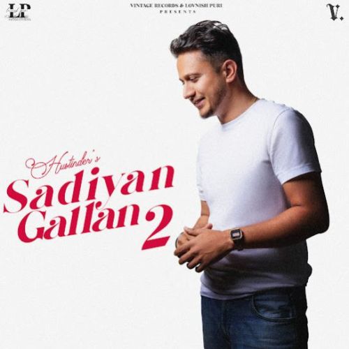 Download Gumnaam Pyaar Hustinder mp3 song, Sadiyan Gallan 2 Hustinder full album download