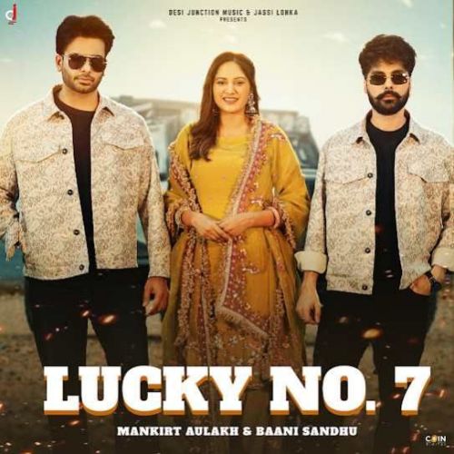 Download Lucky No. 7 Mankirt Aulakh mp3 song, Lucky No. 7 Mankirt Aulakh full album download