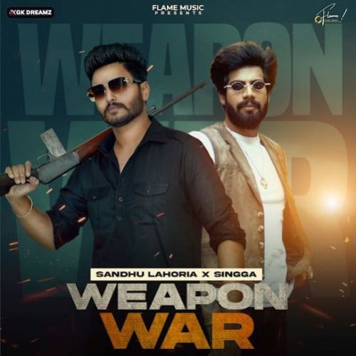 Download Weapon War Sandhu Lahoria mp3 song, Weapon War Sandhu Lahoria full album download