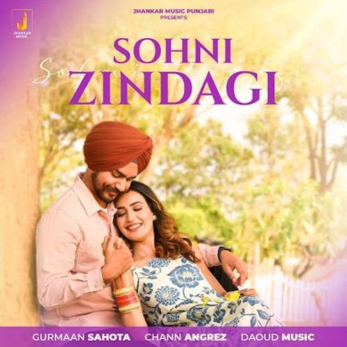 Download Sohni Zindagi Gurmaan Sahota mp3 song, Sohni Zindagi Gurmaan Sahota full album download