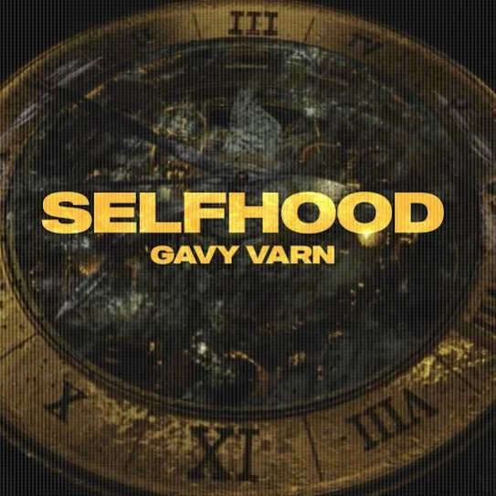 Download Selfhood Gavy Varn mp3 song, Selfhood Gavy Varn full album download