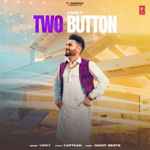 Download Two Button Vicky mp3 song