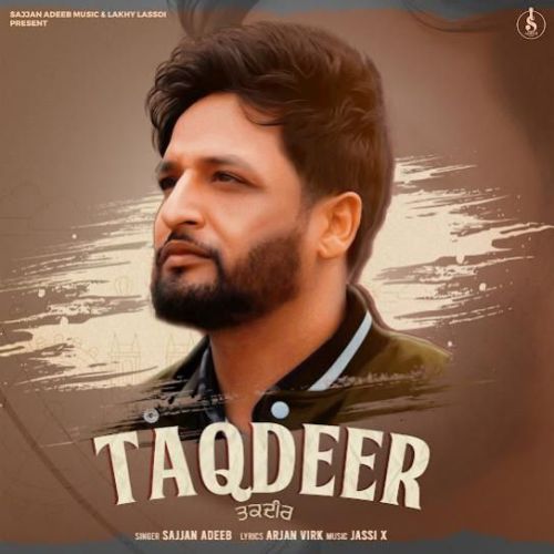 Download Taqdeer Sajjan Adeeb mp3 song, Taqdeer Sajjan Adeeb full album download