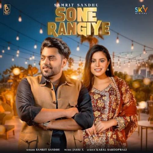 Download Sone Rangiye Samrit Sandhu mp3 song, Sone Rangiye Samrit Sandhu full album download