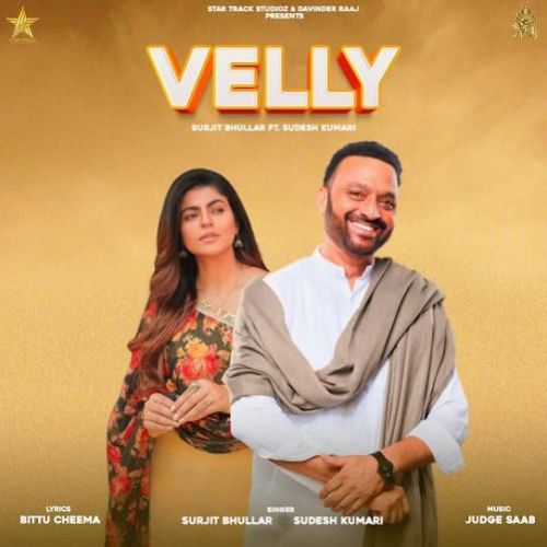 Download Velly Surjit Bhullar mp3 song, Velly Surjit Bhullar full album download