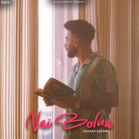 Download Nai Bolna Navaan Sandhu mp3 song, Nai Bolna Navaan Sandhu full album download