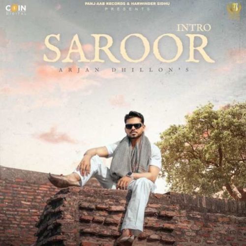 Download Saroor - Intro Arjan Dhillon mp3 song, Saroor - Intro Arjan Dhillon full album download
