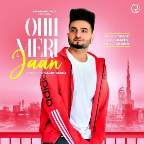 Download Ohh Meri Jaan Saajz mp3 song, Ohh Meri Jaan Saajz full album download