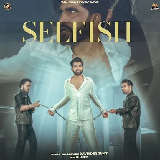 Download Selfish Davinder Gumti mp3 song