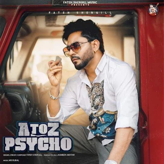 Download A to Z Psycho Fateh Shergill mp3 song, A to Z Psycho Fateh Shergill full album download