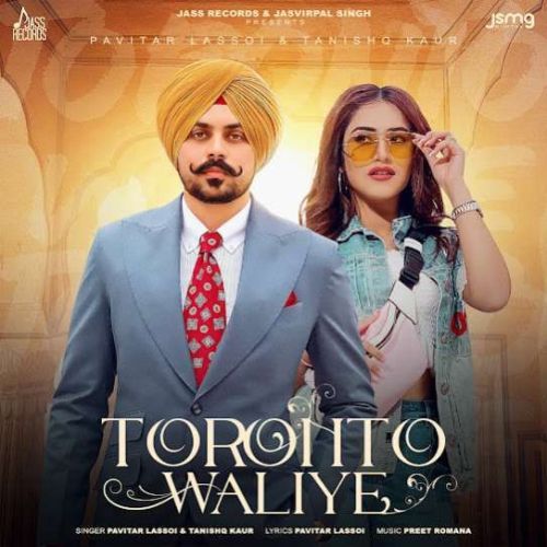 Download Toronto Waliye Pavitar Lassoi mp3 song, Toronto Waliye Pavitar Lassoi full album download