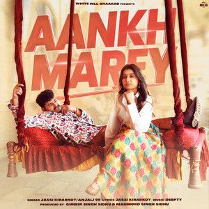 Download Aankh Marey Anjali 99, Jassi Kirarkot mp3 song, Aankh Marey Anjali 99, Jassi Kirarkot full album download