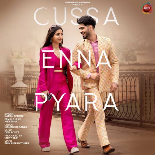 Download Gussa Enna Pyara Karan Sehmbi mp3 song, Gussa Enna Pyara Karan Sehmbi full album download