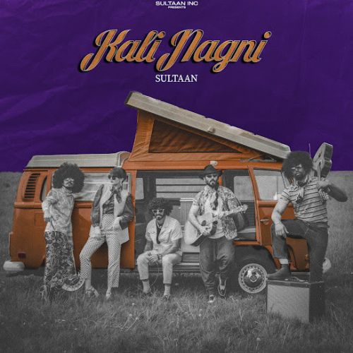 Download Kali Nagni Sultaan mp3 song, Kali Nagni Sultaan full album download