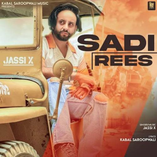 Download Sadi Rees Jassi X mp3 song, Sadi Rees Jassi X full album download