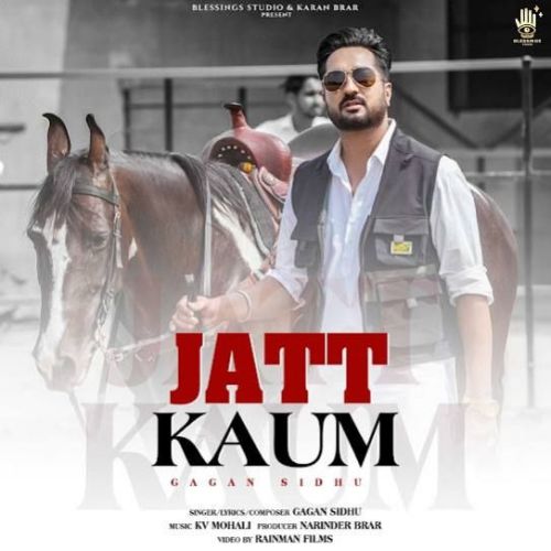 Download Jatt Kaum Gagan Sidhu mp3 song, Jatt Kaum Gagan Sidhu full album download