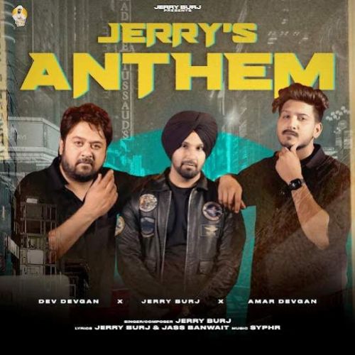 Download Jerry-s Anthem Jerry Burj mp3 song, Jerry-s Anthem Jerry Burj full album download
