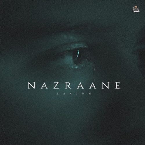 Download Nazraane Lakshh mp3 song, Nazraane Lakshh full album download