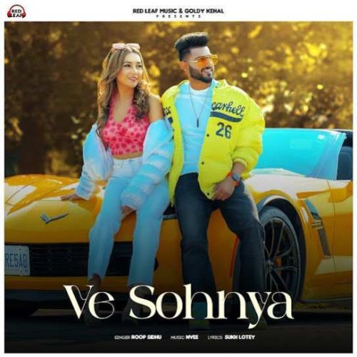 Download Ve Sohnya Roop Sidhu mp3 song, Ve Sohnya Roop Sidhu full album download