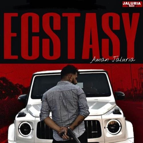 Download Ecstasy Aman Jaluria mp3 song, Ecstasy Aman Jaluria full album download