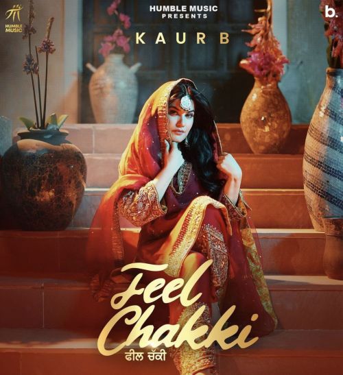 Download Feel Chakki Kaur B mp3 song, Feel Chakki Kaur B full album download