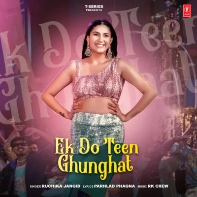 Download Ek Do Teen Ghunghat Ruchika Jangid mp3 song, Ek Do Teen Ghunghat Ruchika Jangid full album download