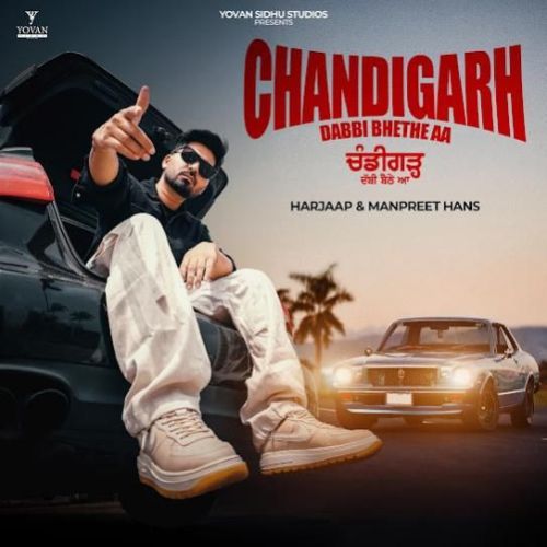 Download Chandigarh Dabbi Bhethe Aa Harjaap mp3 song, Chandigarh Dabbi Bhethe Aa Harjaap full album download