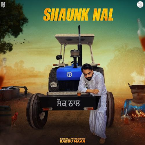 Download Shaunk Nal Babbu Maan mp3 song, Shaunk Nal Babbu Maan full album download