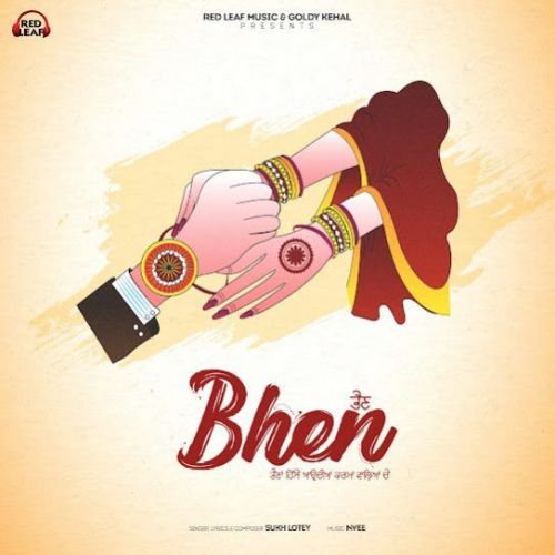 Download Bhen Sukh Lotey mp3 song, Bhen Sukh Lotey full album download
