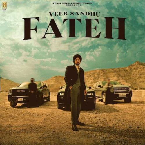Download Fateh Veer Sandhu mp3 song, Fateh Veer Sandhu full album download
