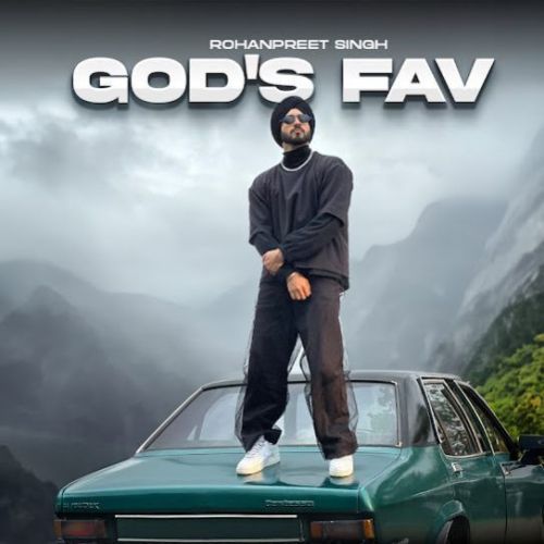 Download God's Fav Rohanpreet Singh mp3 song, God's Fav Rohanpreet Singh full album download