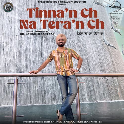 Download Tinnan Ch Na Teran Ch Satinder Sartaaj mp3 song, Tinnan Ch Na Teran Ch Satinder Sartaaj full album download