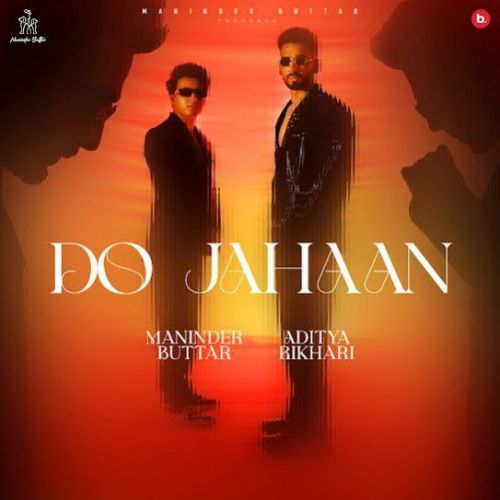 Download Do Jahaan Maninder Buttar mp3 song, Do Jahaan Maninder Buttar full album download