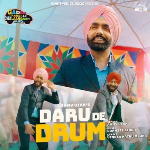 Download Daru De Drum Ammy Virk mp3 song, Daru De Drum Ammy Virk full album download