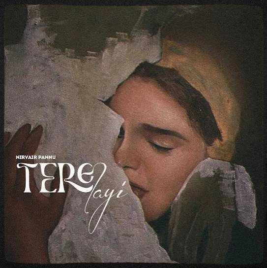 Download Tere Layi Nirvair Pannu mp3 song, Tere Layi Nirvair Pannu full album download