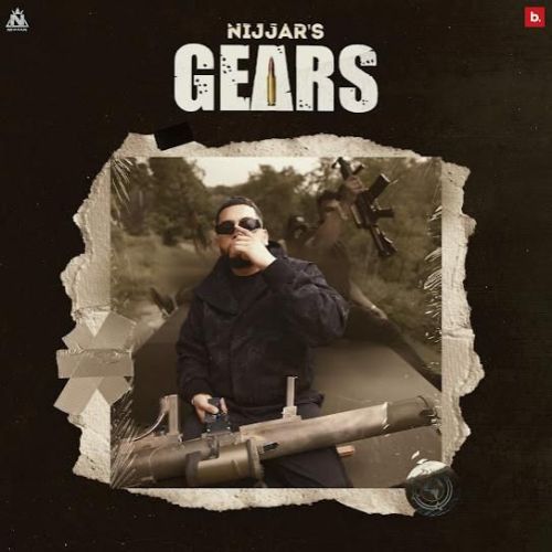 Download Gears Nijjar mp3 song, Gears Nijjar full album download