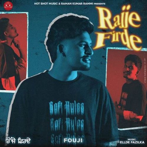Download Rajje Firde Fouji mp3 song, Rajje Firde Fouji full album download