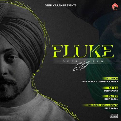 Fluke - EP By Deep Karan full mp3 album