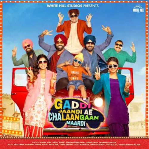 Gaddi Jaandi Ae Chalaangaan Maardi By Ammy Virk full mp3 album