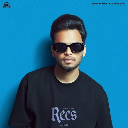 Download Rees - EP Sukh Lotey mp3 song