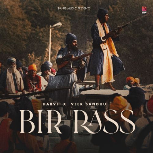 Download BIR RASS Harvi, Veer Sandhu mp3 song, BIR RASS Harvi, Veer Sandhu full album download