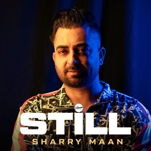 Still By Sharry Maan full mp3 album