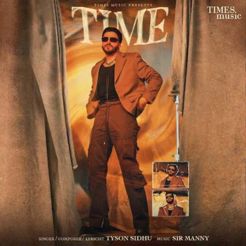 Download Time Tyson Sidhu mp3 song, Time Tyson Sidhu full album download