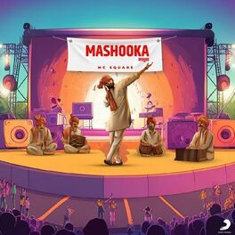 Download Mashooka MC Square mp3 song, Mashooka MC Square full album download