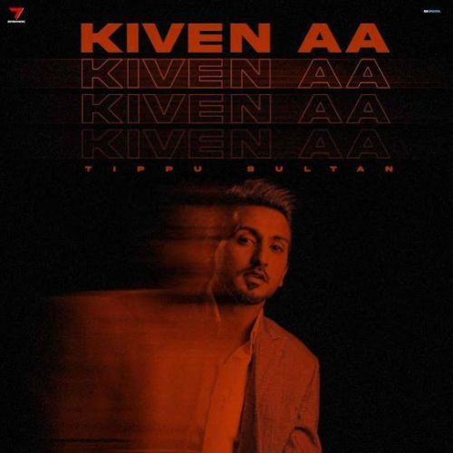 Download Kiven Aa Tippu Sultan mp3 song, Kiven Aa Tippu Sultan full album download