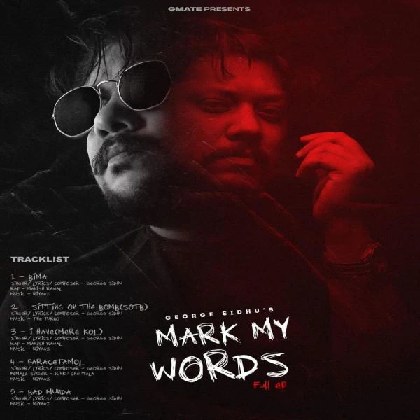 Download Mark My Words - EP George Sidhu mp3 song