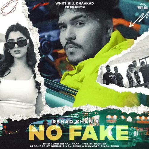 Download No Fake Irshad Khan mp3 song, No Fake Irshad Khan full album download