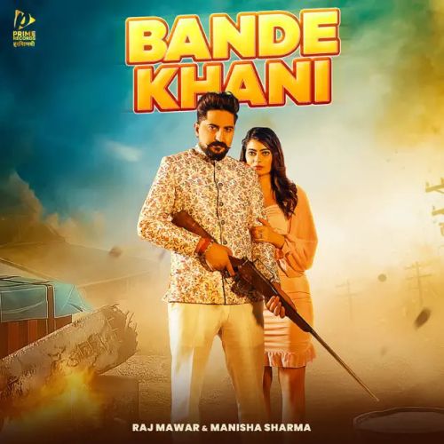 Download Bande Khani Raj Mawar, Manisha Sharma mp3 song, Bande Khani Raj Mawar, Manisha Sharma full album download