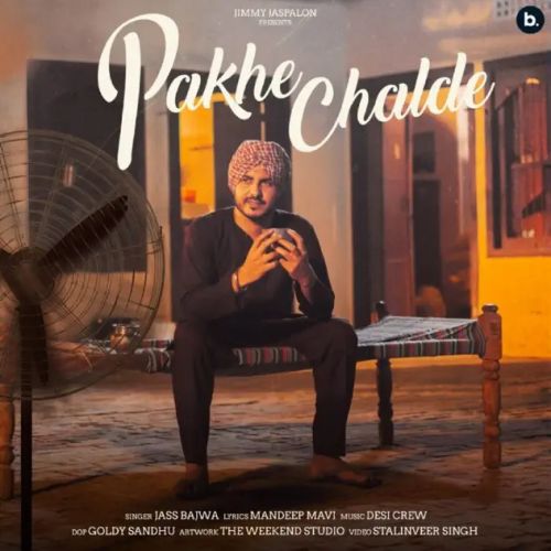 Download Pakhe Chalde Jass Bajwa mp3 song, Pakhe Chalde Jass Bajwa full album download