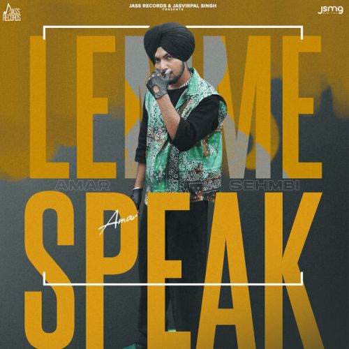 Download Lemme Speak Amar Sehmbi mp3 song, Lemme Speak Amar Sehmbi full album download